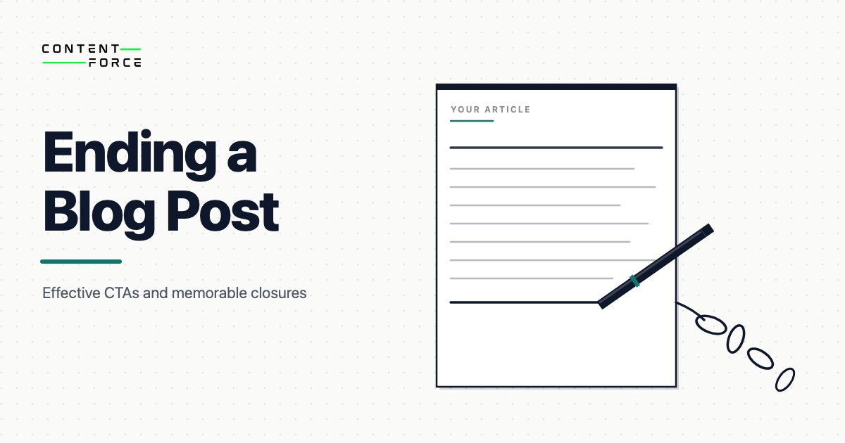Contentforce featured image: Ending a Blog Post