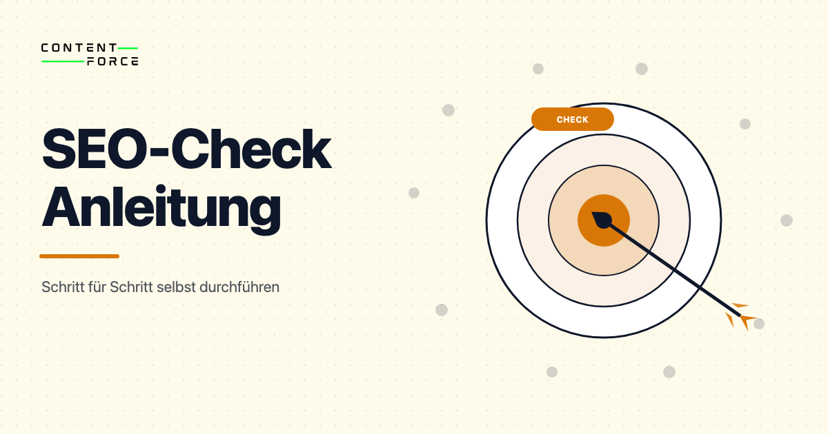 Contentforce featured image: SEO-Check Anleitung, Schritt für Schritt selbst durchführen